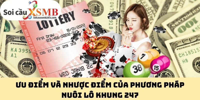 Ưu điểm và nhược điểm của phương pháp nuôi lô khung 247