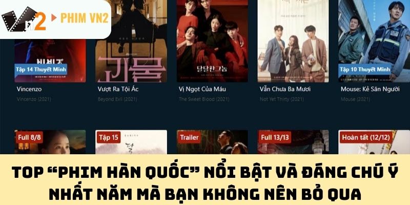 Top “Phim Hàn Quốc” nổi bật và đáng chú ý nhất năm mà bạn không nên bỏ qua