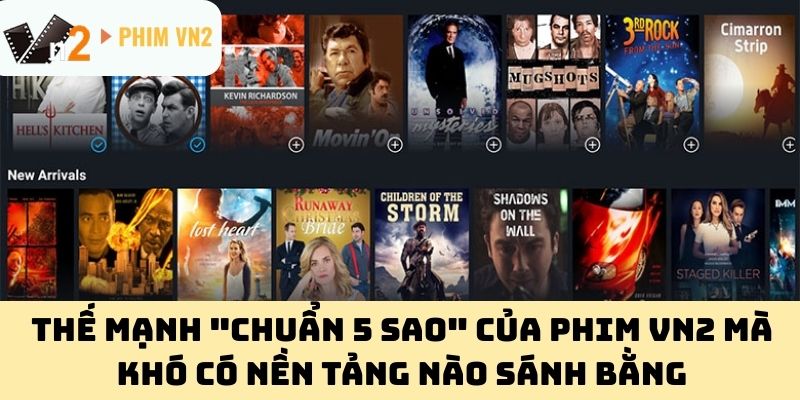 Thế mạnh "chuẩn 5 sao" của Phim VN2 mà khó có nền tảng nào sánh bằng