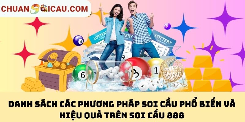 Danh sách các phương pháp soi cầu phổ biến và hiệu quả trên Soi Cầu 888