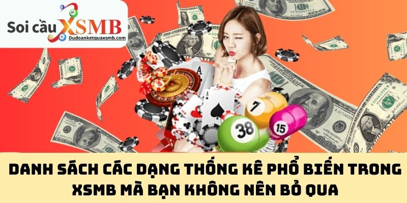 Danh sách các dạng thống kê phổ biến trong XSMB mà bạn không nên bỏ qua