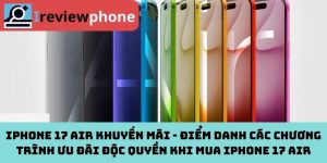iPhone 17 Air khuyến mãi - Điểm danh các chương trình ưu đãi độc quyền khi mua iPhone 17 Air