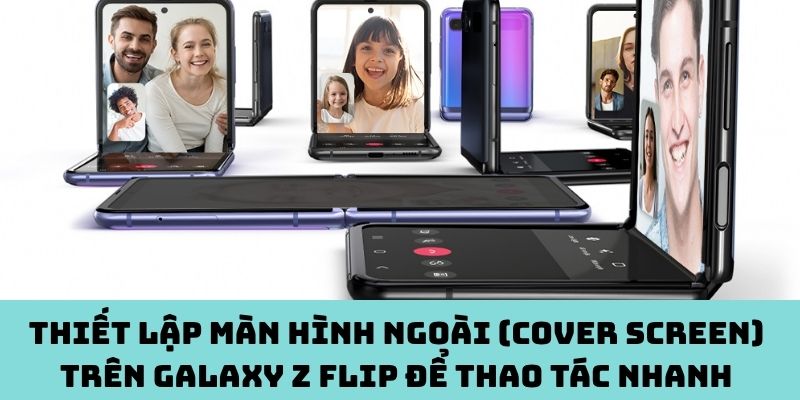 Thiết lập màn hình ngoài trên Galaxy Z Flip