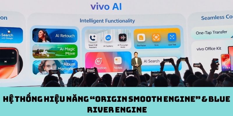Hệ thống hiệu năng “Origin Smooth Engine” & Blue River Engine